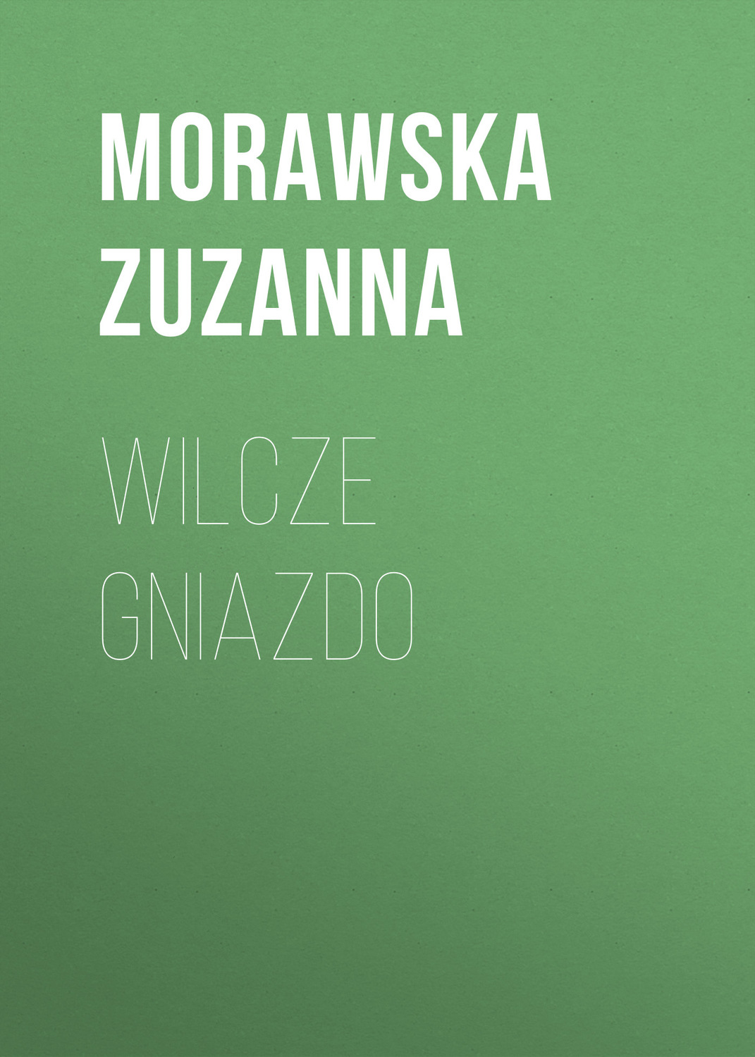 Обложка книги «Wilcze gniazdo»