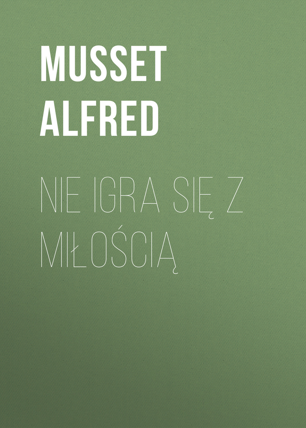 Обложка книги «Nie igra się z miłością»