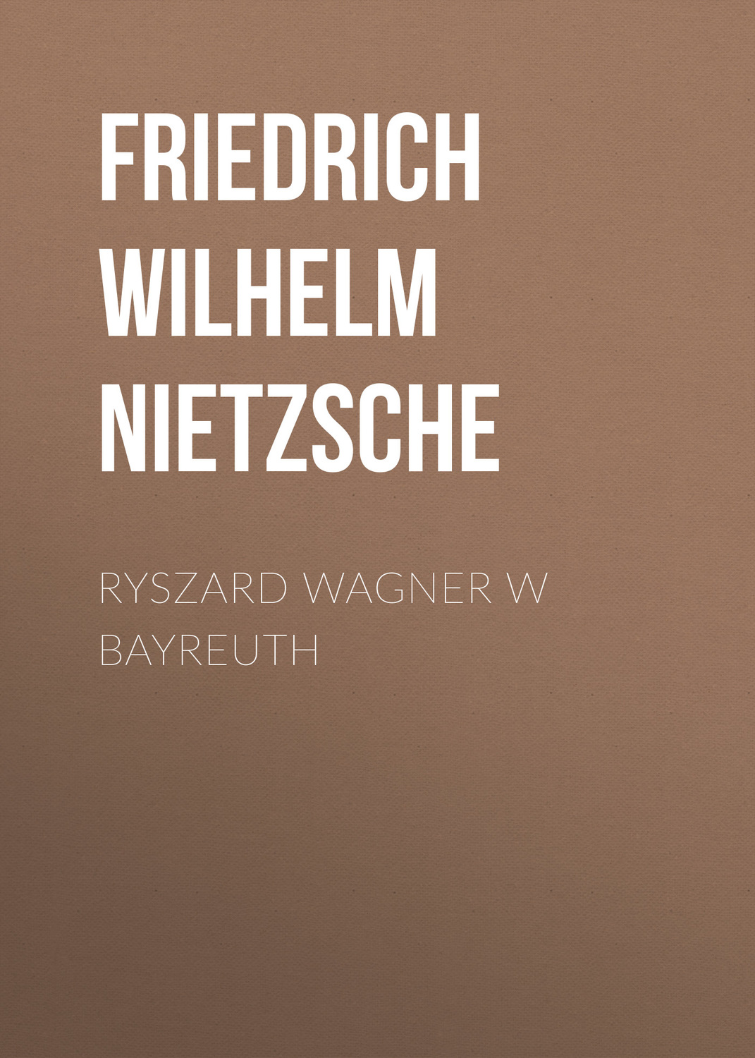Обложка книги «Ryszard Wagner w Bayreuth»