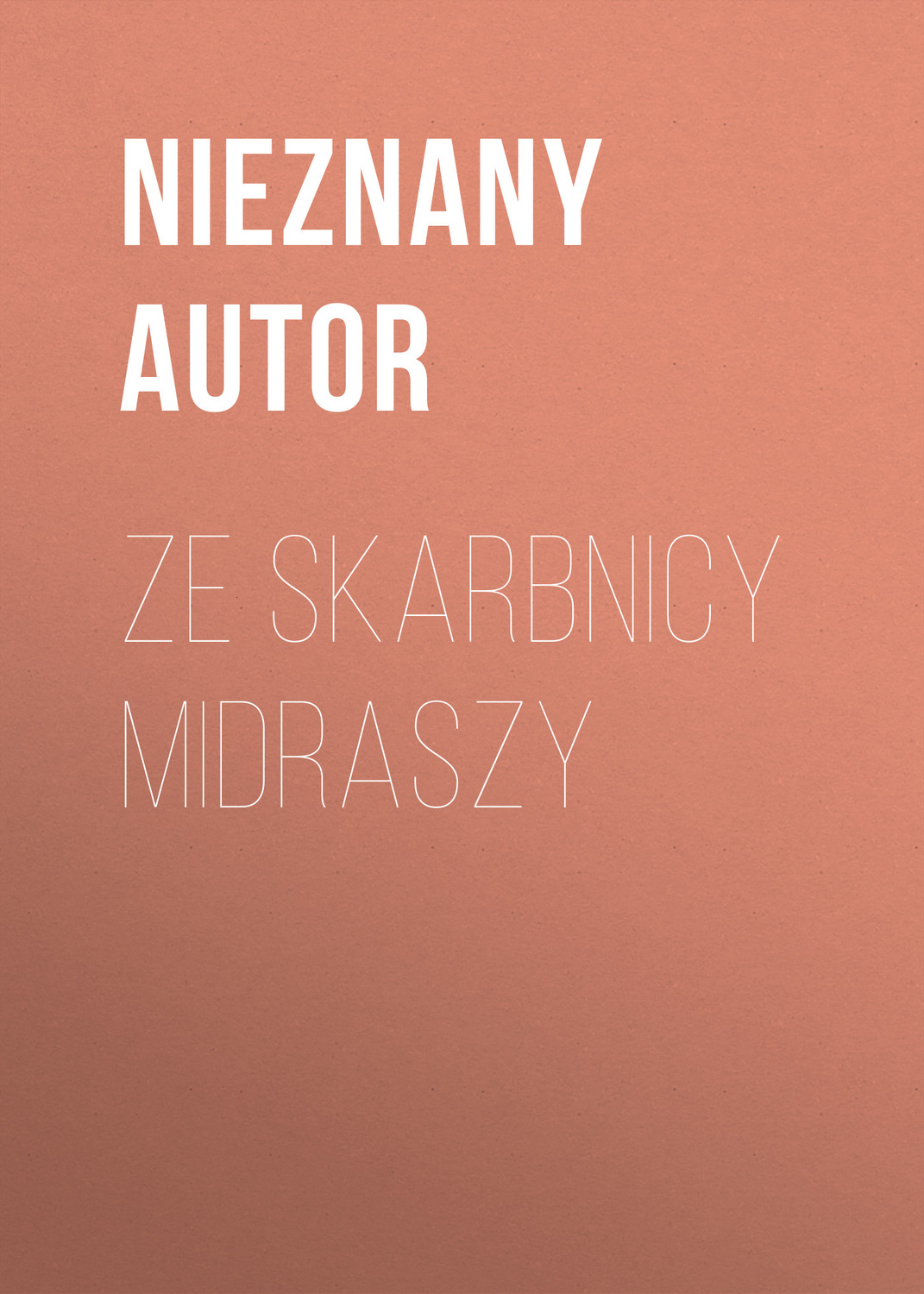 Обложка книги «Ze skarbnicy midraszy»