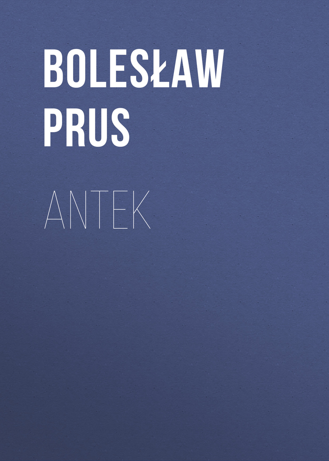 Обложка книги «Antek»