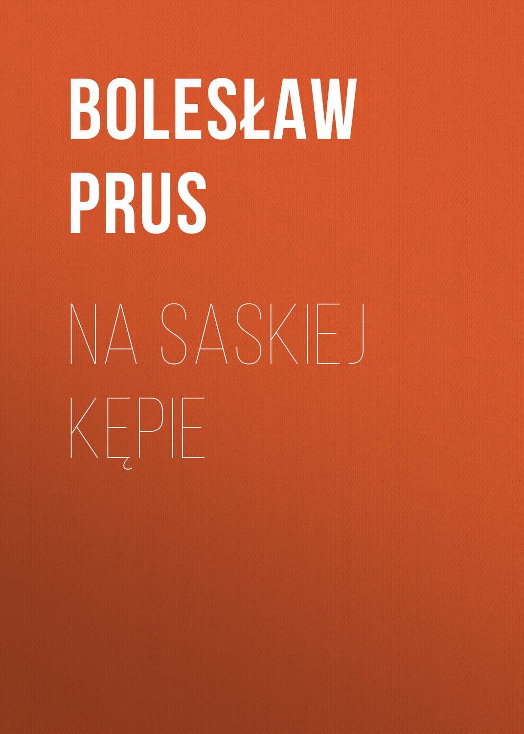 Обложка книги «Na Saskiej Kępie»