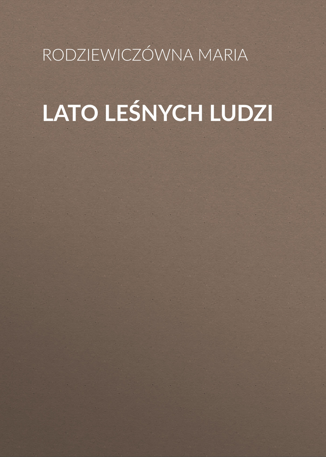 Обложка книги «Lato leśnych ludzi»