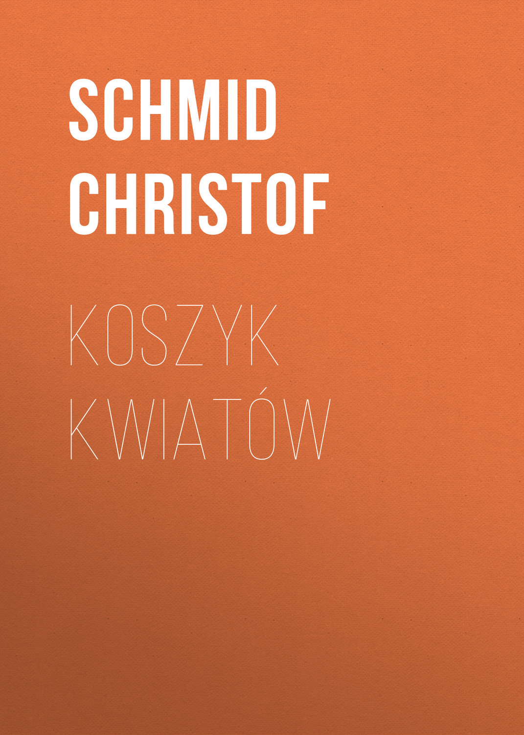 Обложка книги «Koszyk kwiatów»