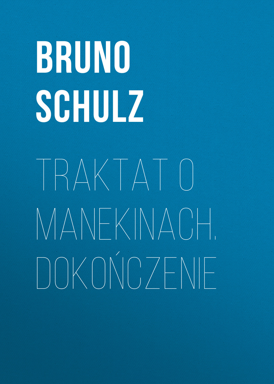 Обложка книги «Traktat o Manekinach. Dokończenie»