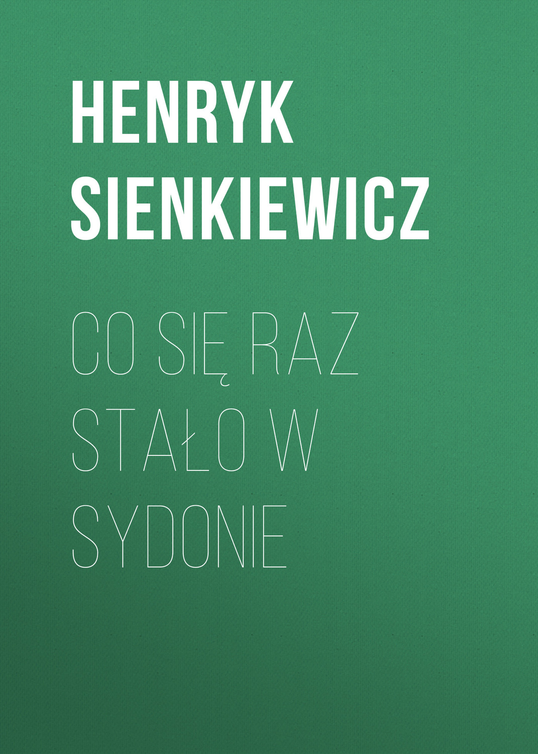 Обложка книги «Co się raz stało w Sydonie»