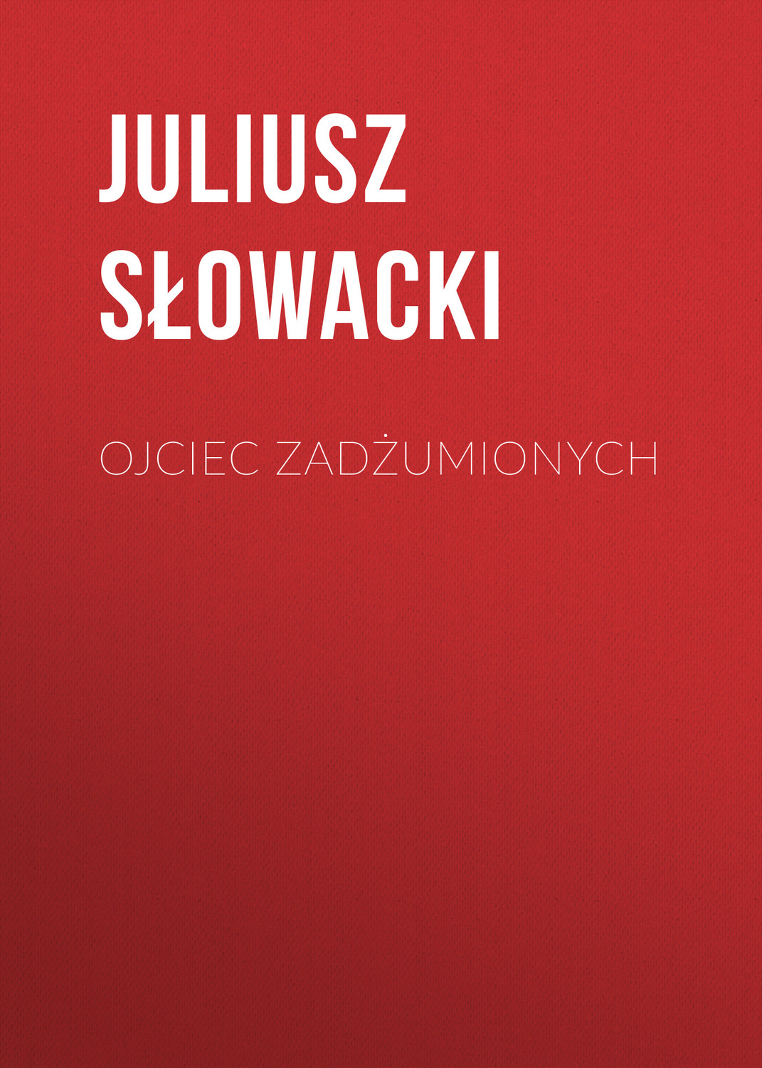 Обложка книги «Ojciec zadżumionych»