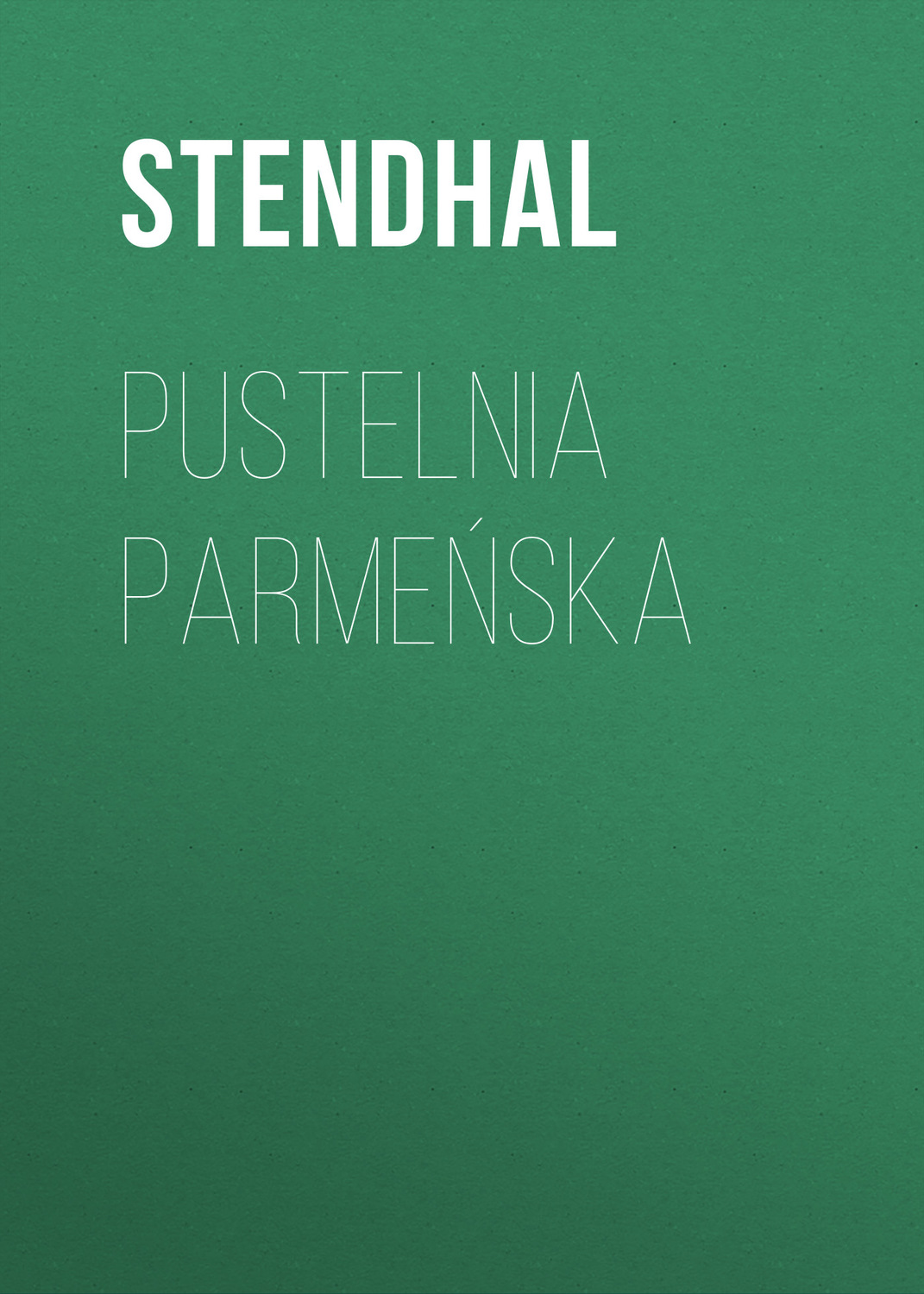 Обложка книги «Pustelnia parmeńska»