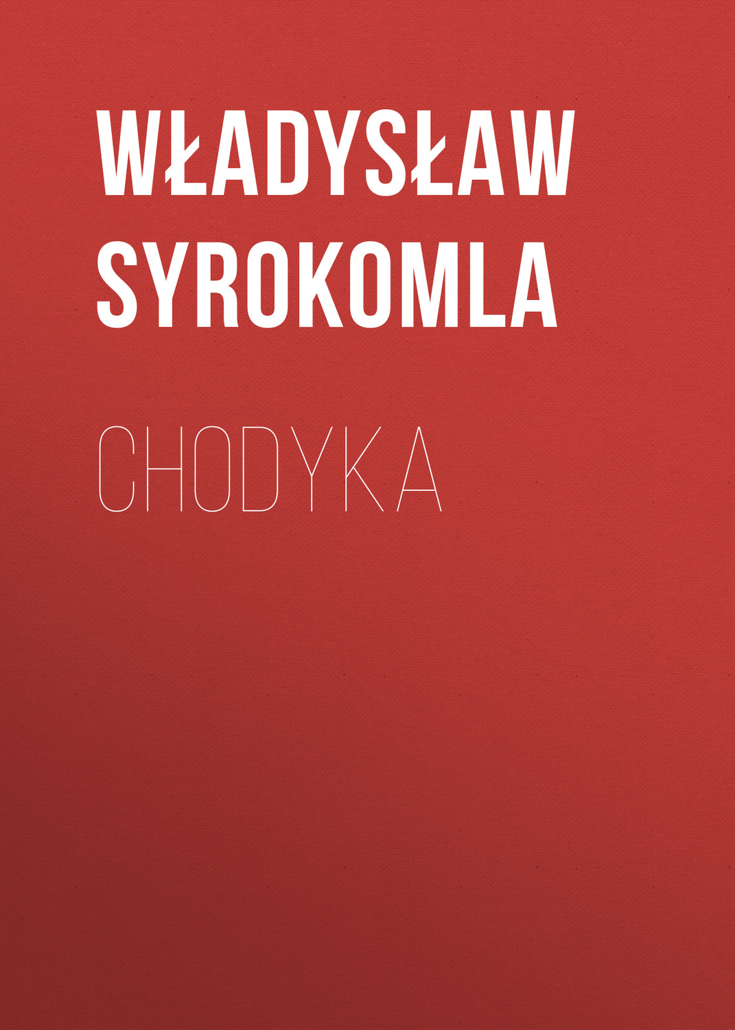 Обложка книги «Chodyka»