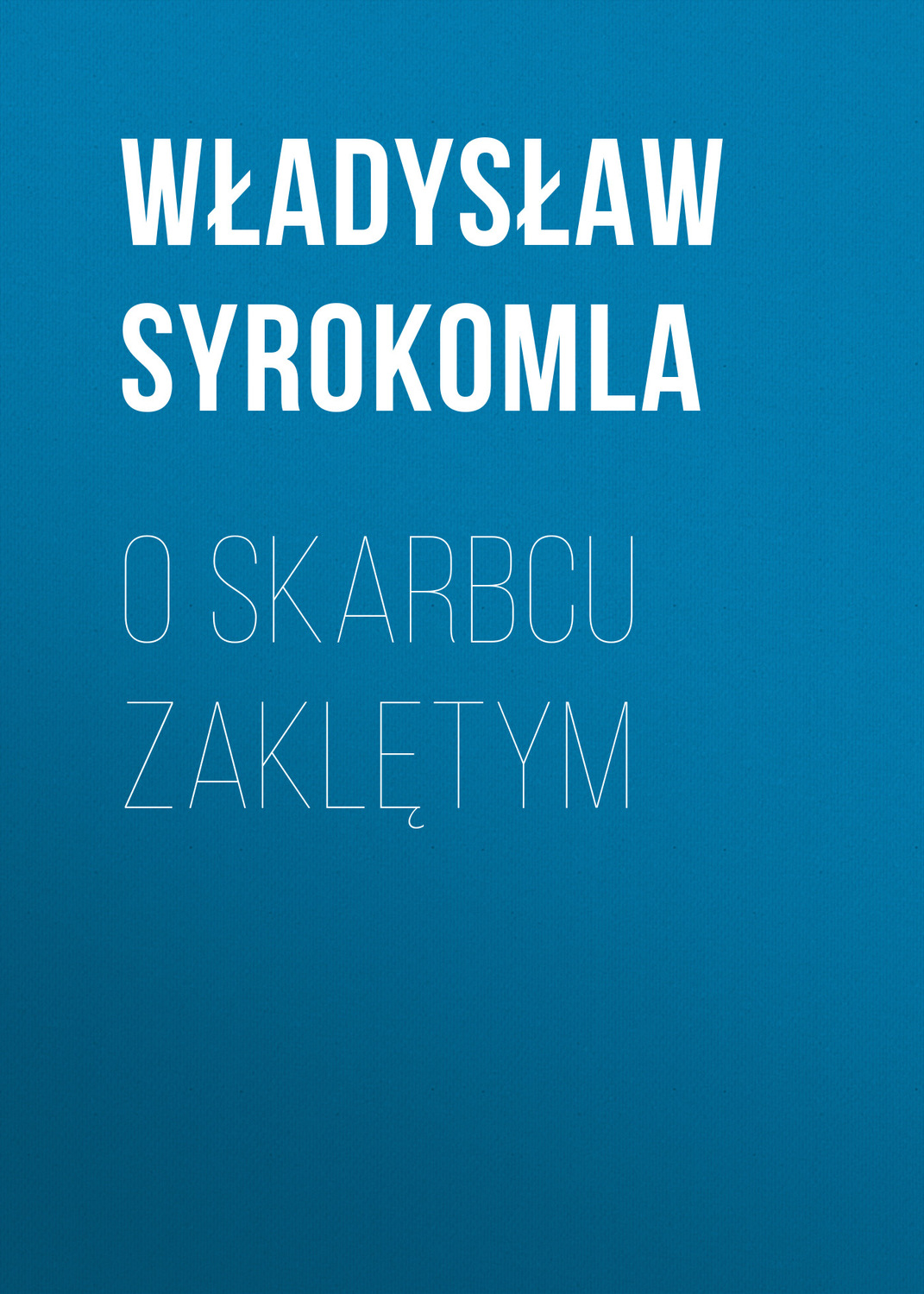 Обложка книги «O skarbcu zaklętym»