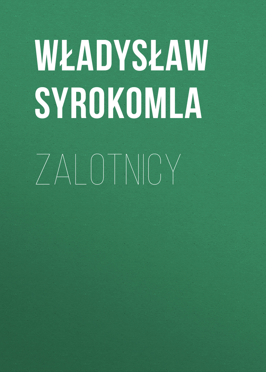 Обложка книги «Zalotnicy»