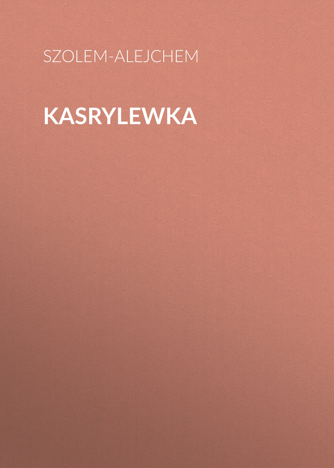 Обложка книги «Kasrylewka»