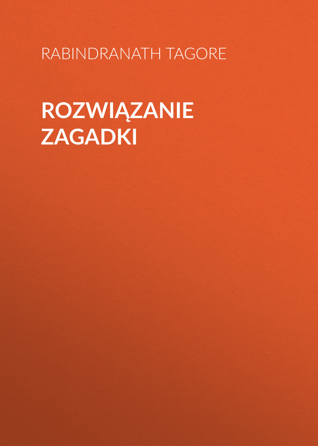 Обложка книги «Rozwiązanie zagadki»