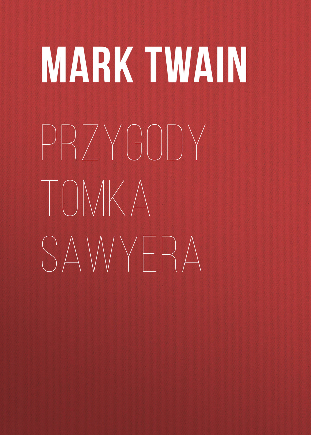 Обложка книги «Przygody Tomka Sawyera»