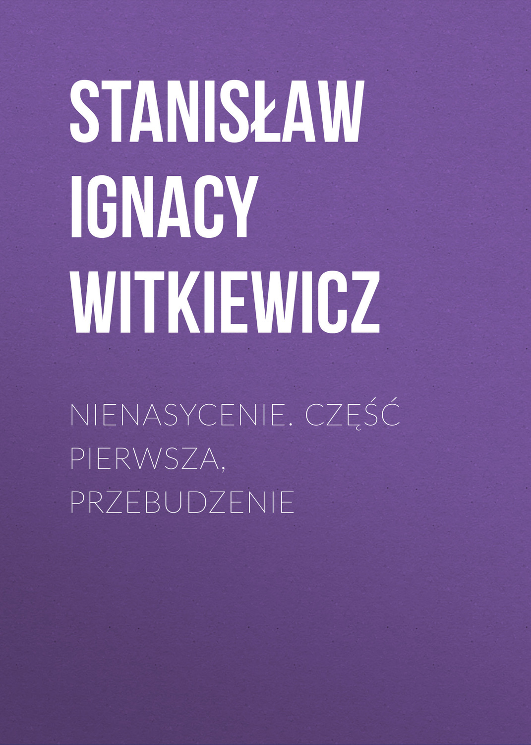 Обложка книги «Nienasycenie. Część pierwsza, Przebudzenie»