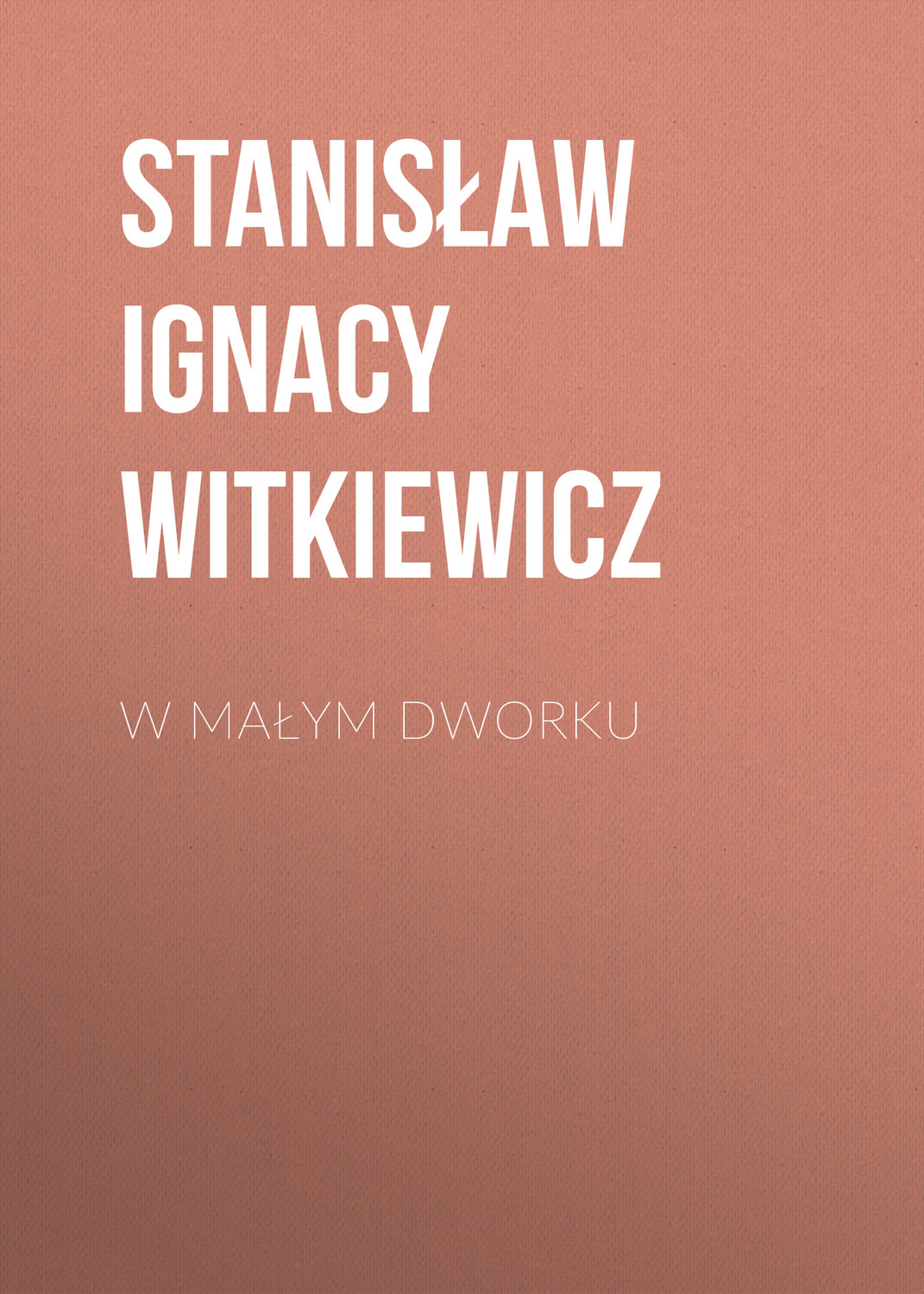 Обложка книги «W małym dworku»