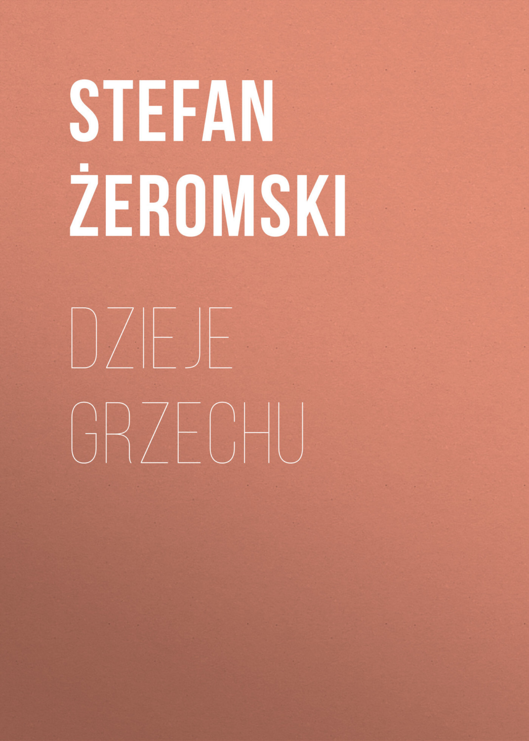 Обложка книги «Dzieje grzechu»