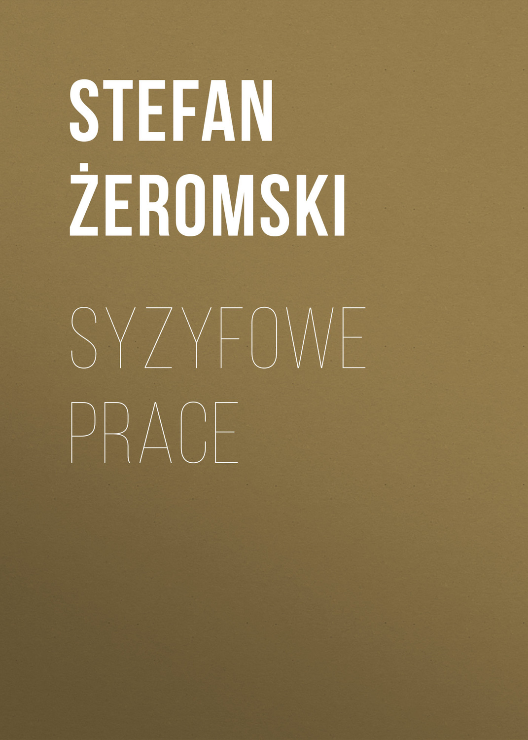 Обложка книги «Syzyfowe prace»
