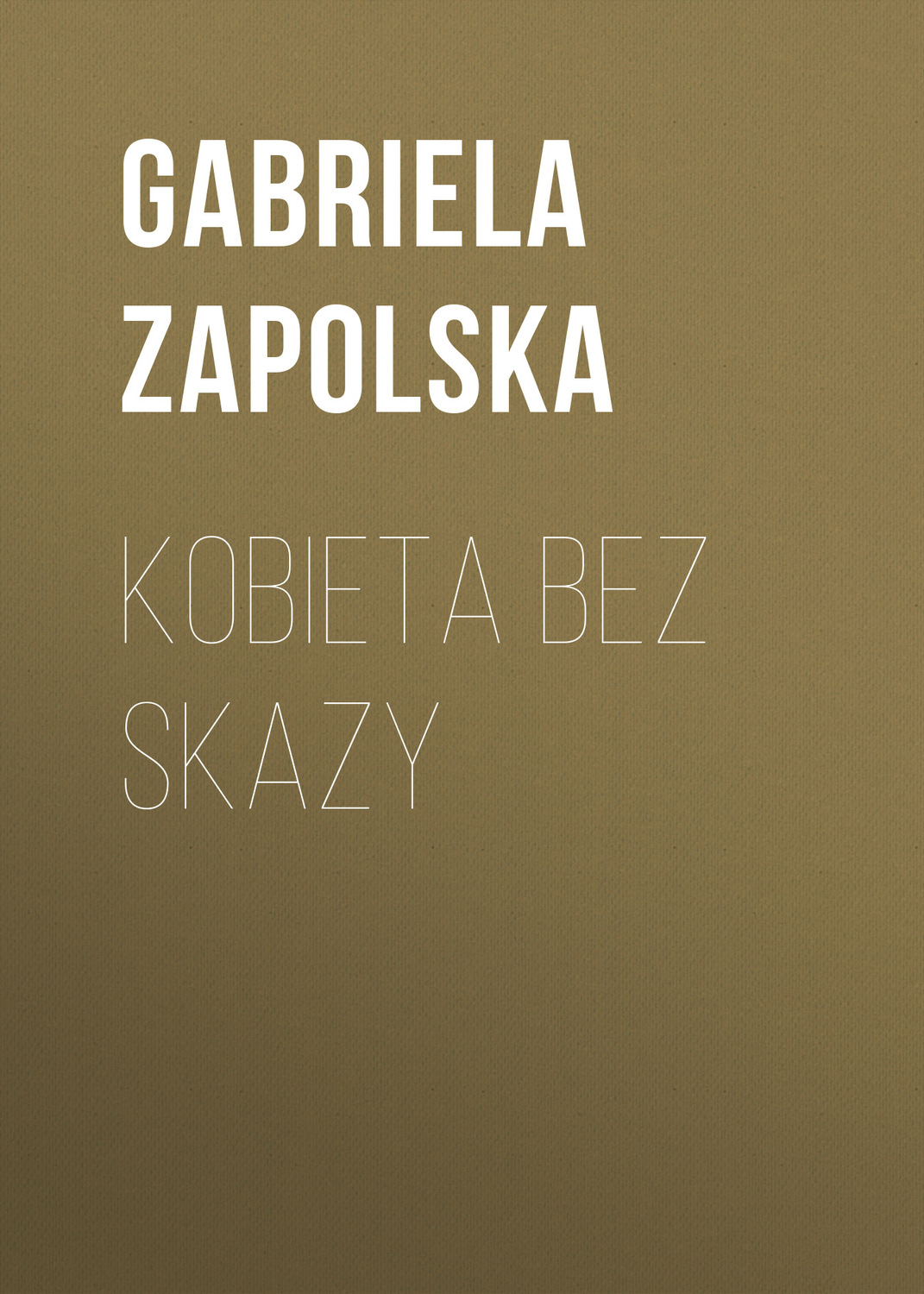 Обложка книги «Kobieta bez skazy»