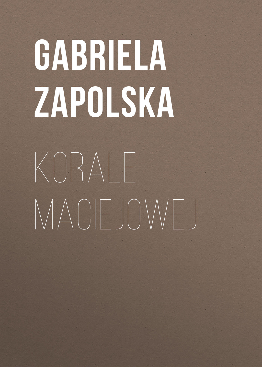 Обложка книги «Korale Maciejowej»