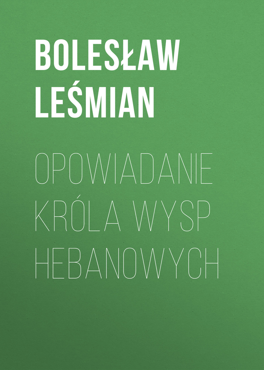 Обложка книги «Opowiadanie Króla Wysp Hebanowych»