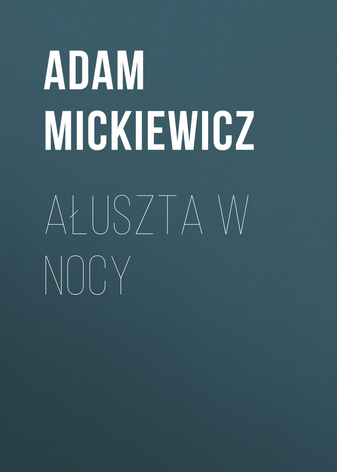 Обложка книги «Ałuszta w nocy»