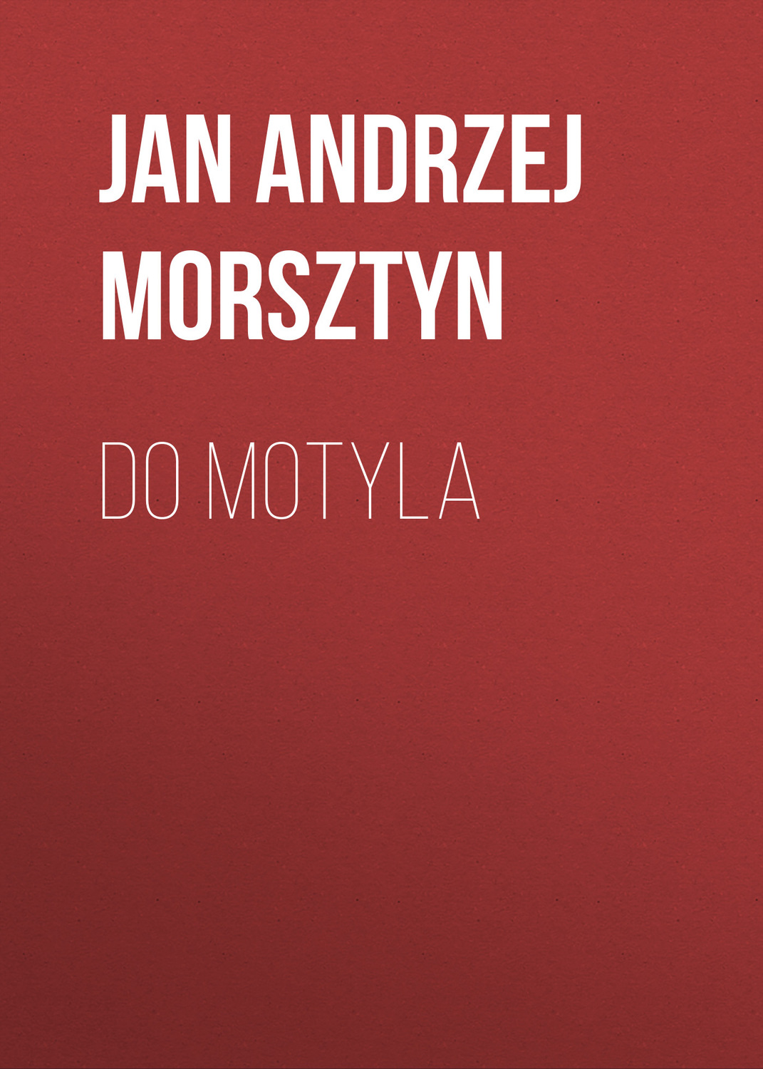 Обложка книги «Do motyla»