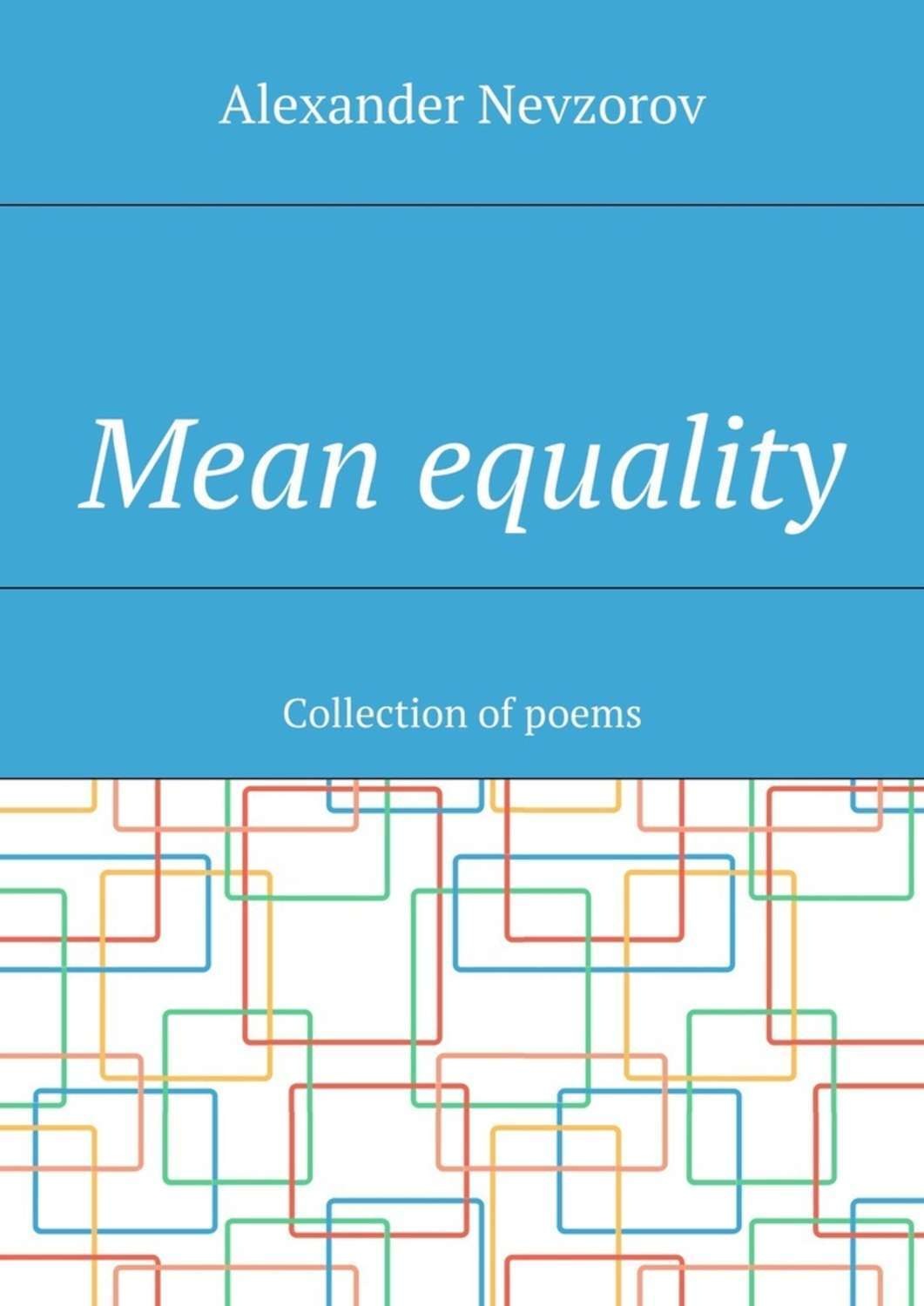 Обложка книги «Mean equality. Collection of poems»