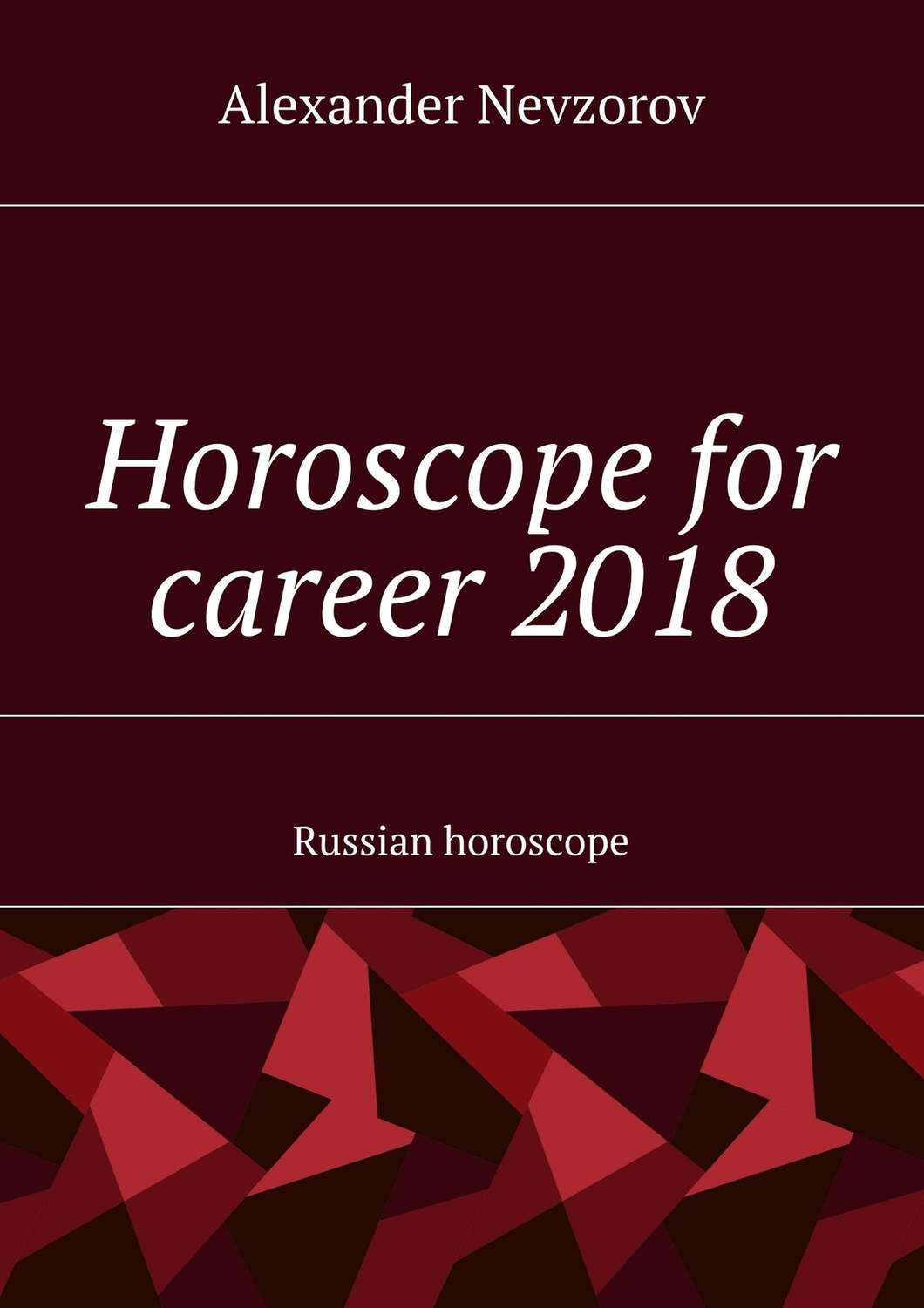 Обложка книги «Horoscope for career 2018. Russian horoscope»