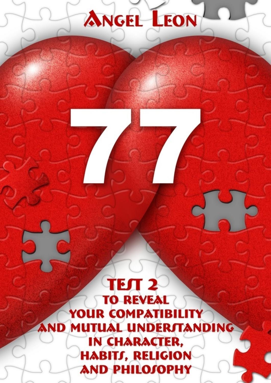 Обложка книги «Test 2 to reveal your compatibility and mutual understanding in character, habits, religion and philosophy»