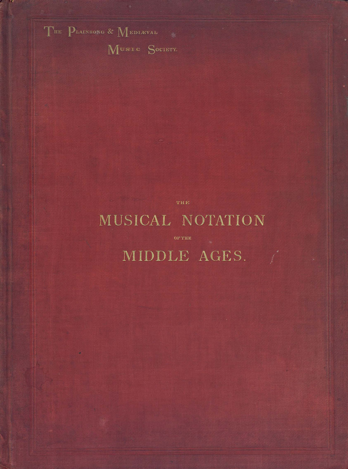 Обложка книги «The musical notation of the middle ages»