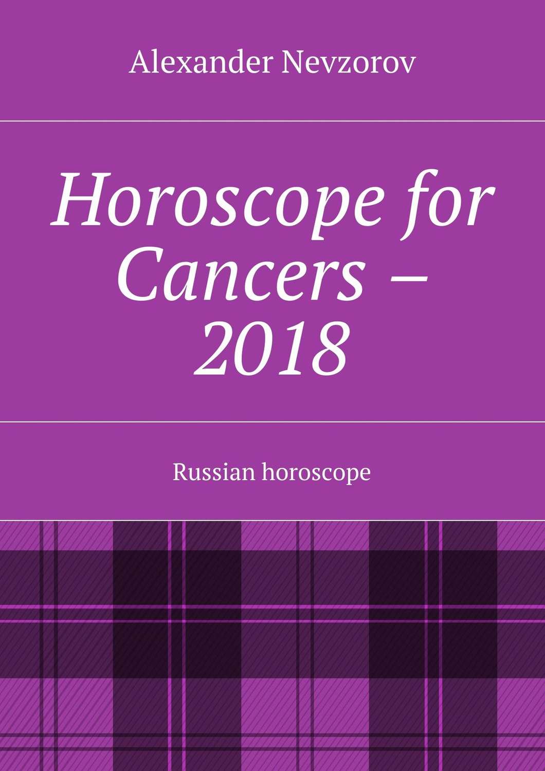 Обложка книги «Horoscope for Cancers – 2018. Russian horoscope»