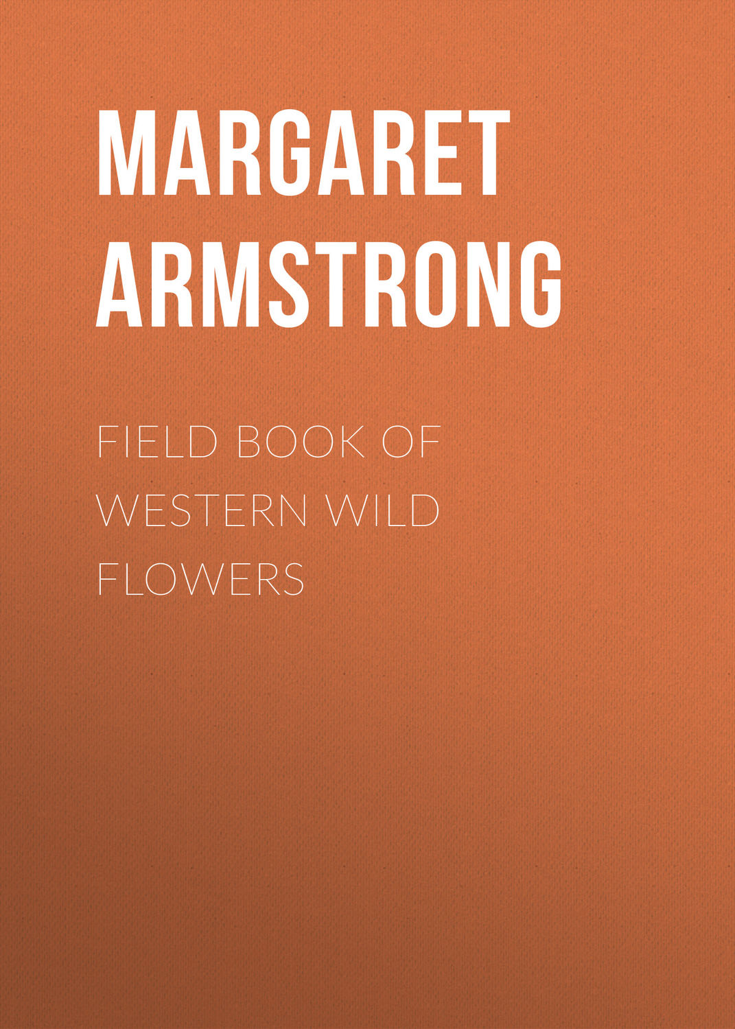 Обложка книги «Field Book of Western Wild Flowers»