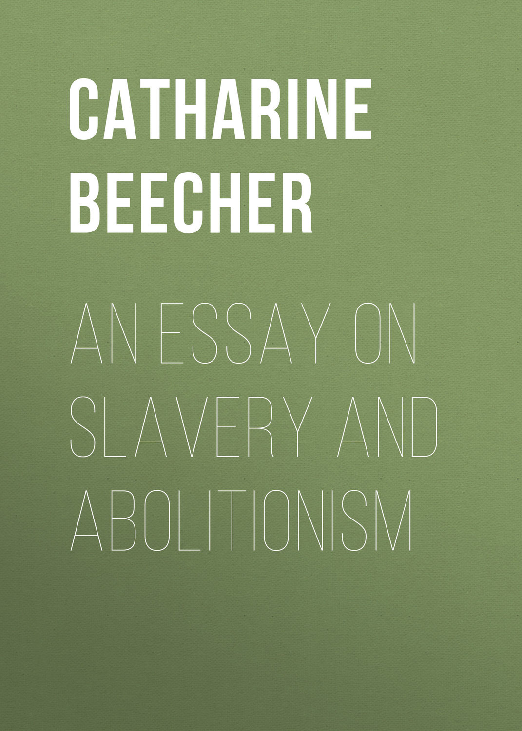 Обложка книги «An Essay on Slavery and Abolitionism»