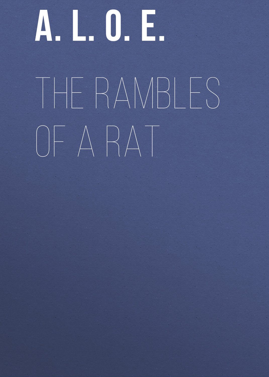 Обложка книги «The Rambles of a Rat»