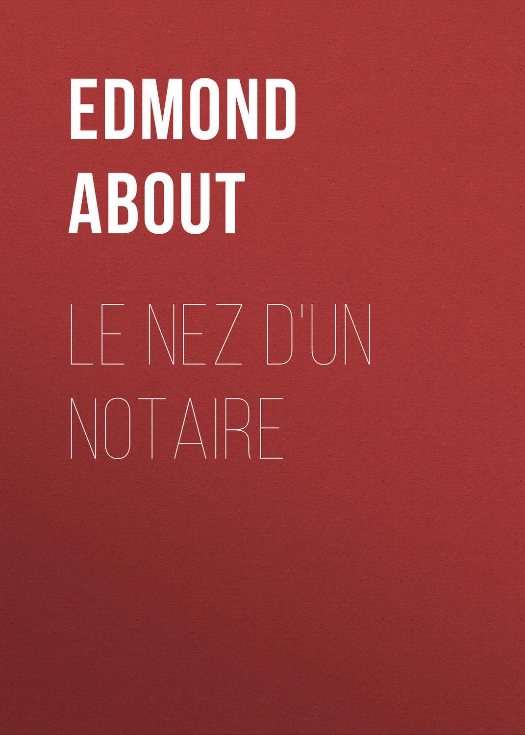 Обложка книги «Le nez d'un notaire»