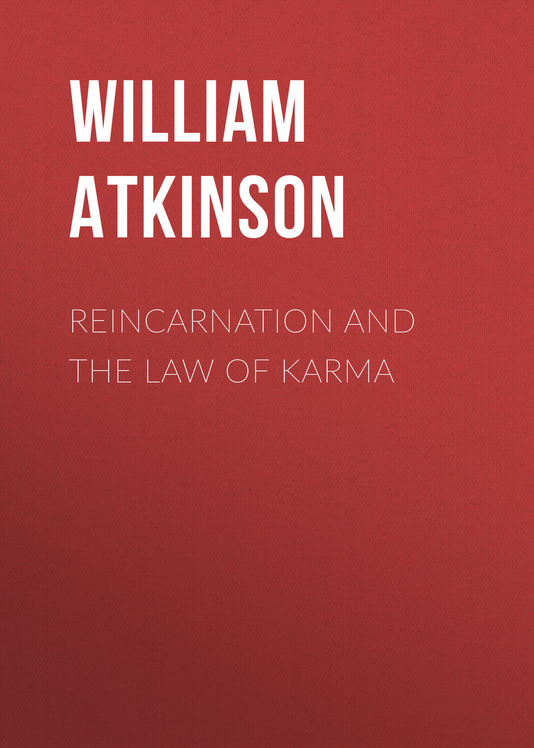 Обложка книги «Reincarnation and the Law of Karma»