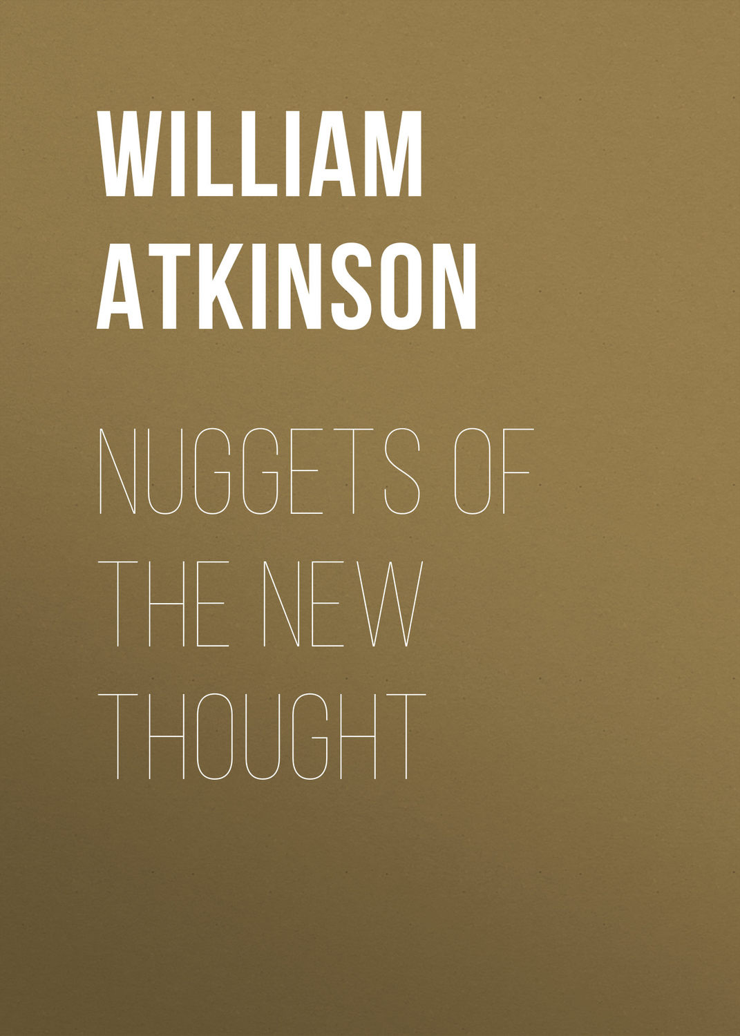 Обложка книги «Nuggets of the New Thought»