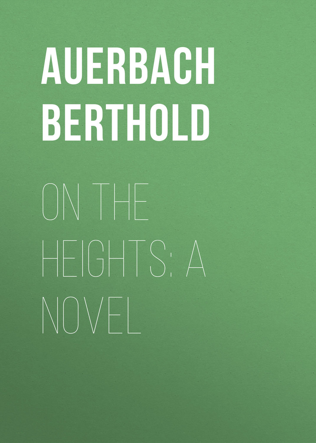 Обложка книги «On the Heights: A Novel»