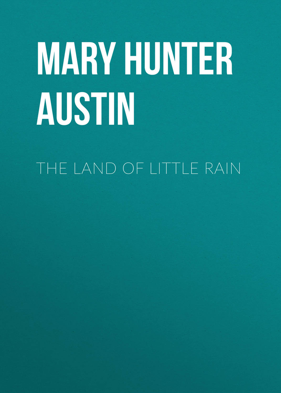 Обложка книги «The Land of Little Rain»
