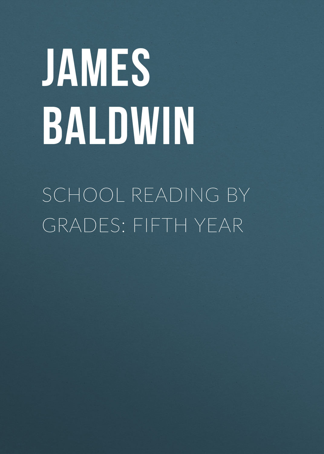 Обложка книги «School Reading By Grades: Fifth Year»