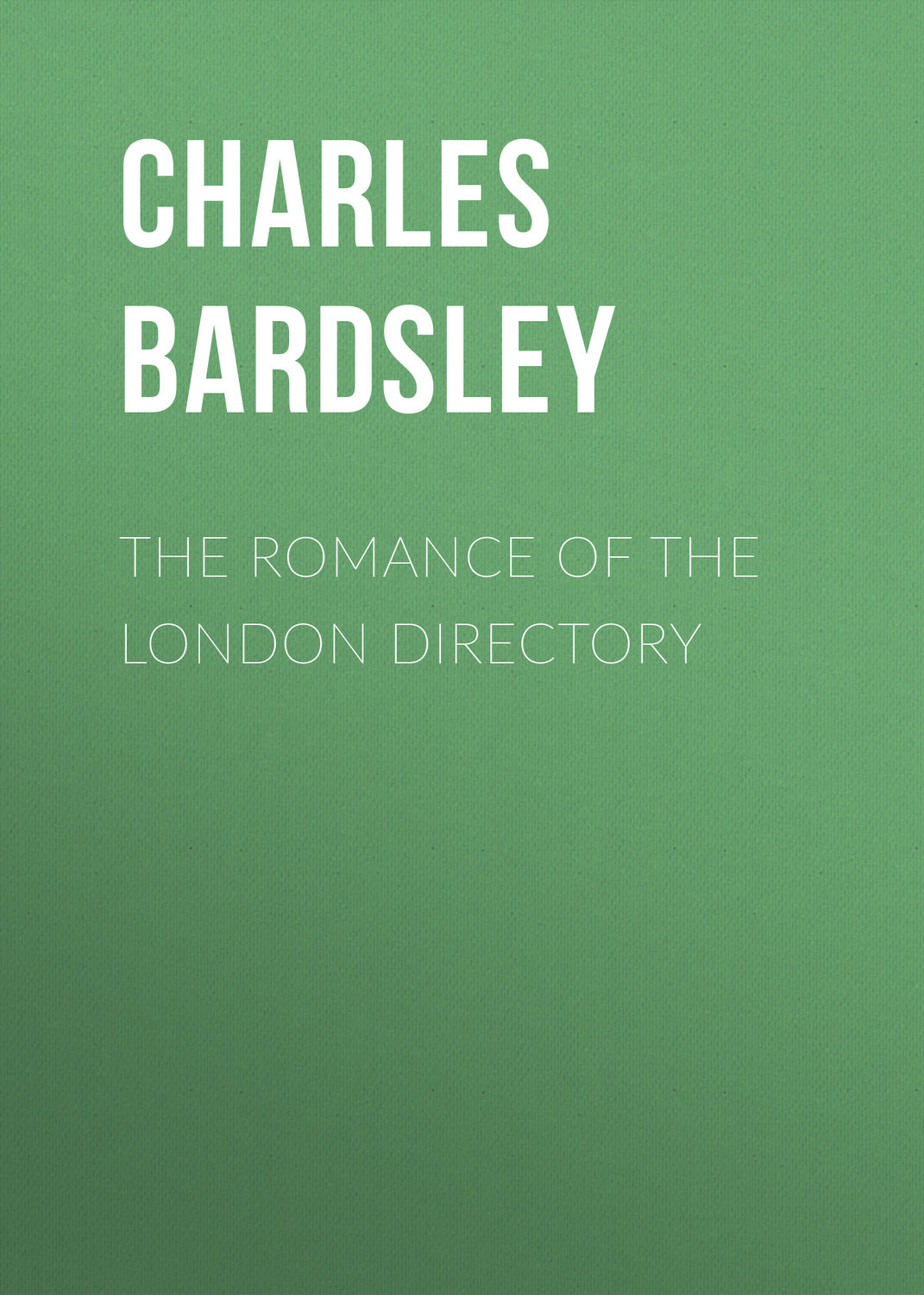 Обложка книги «The Romance of the London Directory»