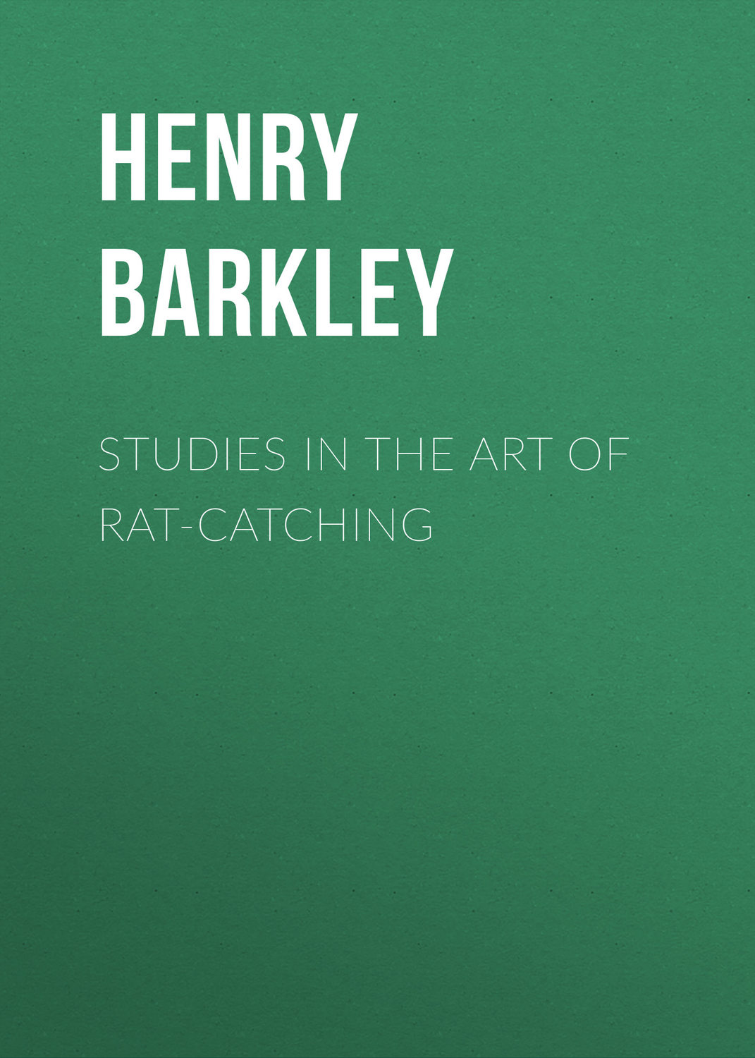 Обложка книги «Studies in the Art of Rat-catching»