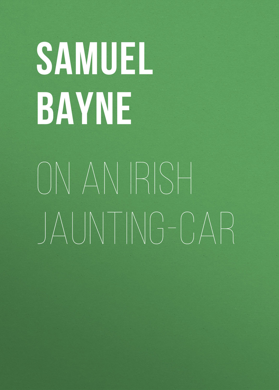 Обложка книги «On an Irish Jaunting-car»