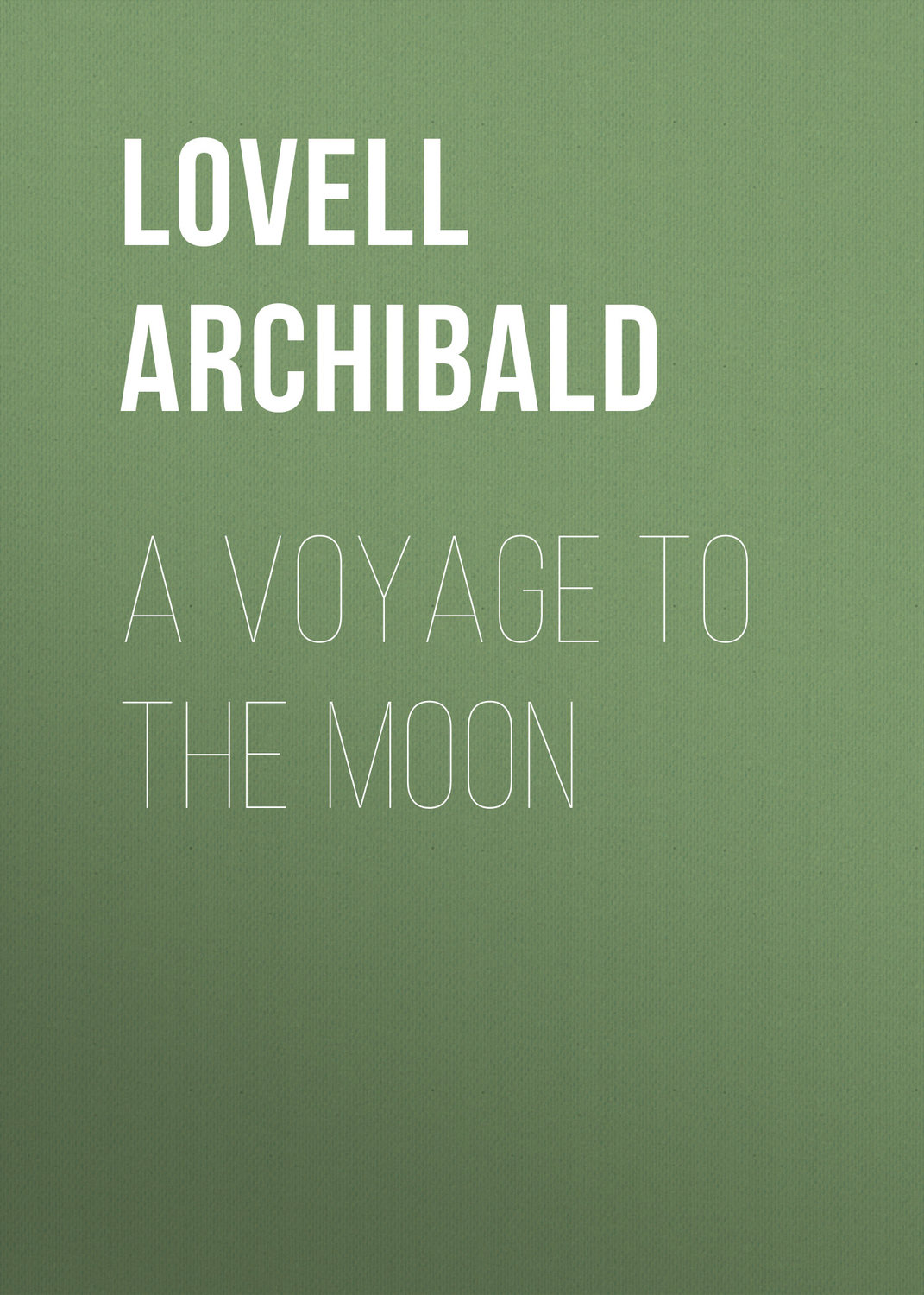 Обложка книги «A Voyage to the Moon»