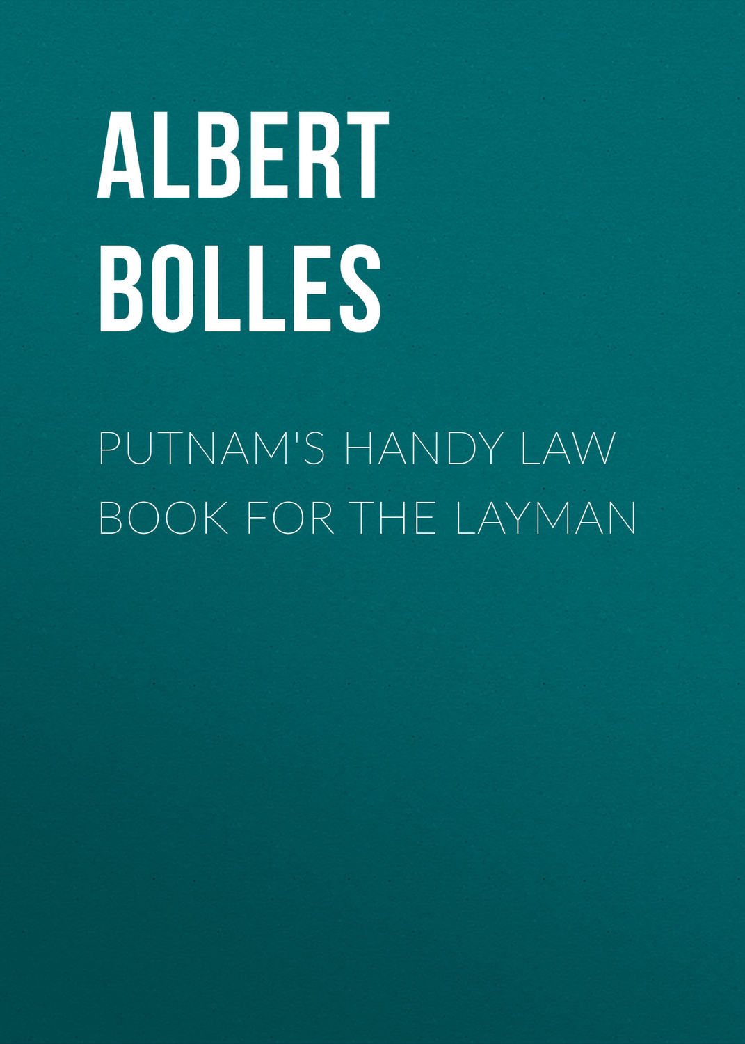 Обложка книги «Putnam's Handy Law Book for the Layman»