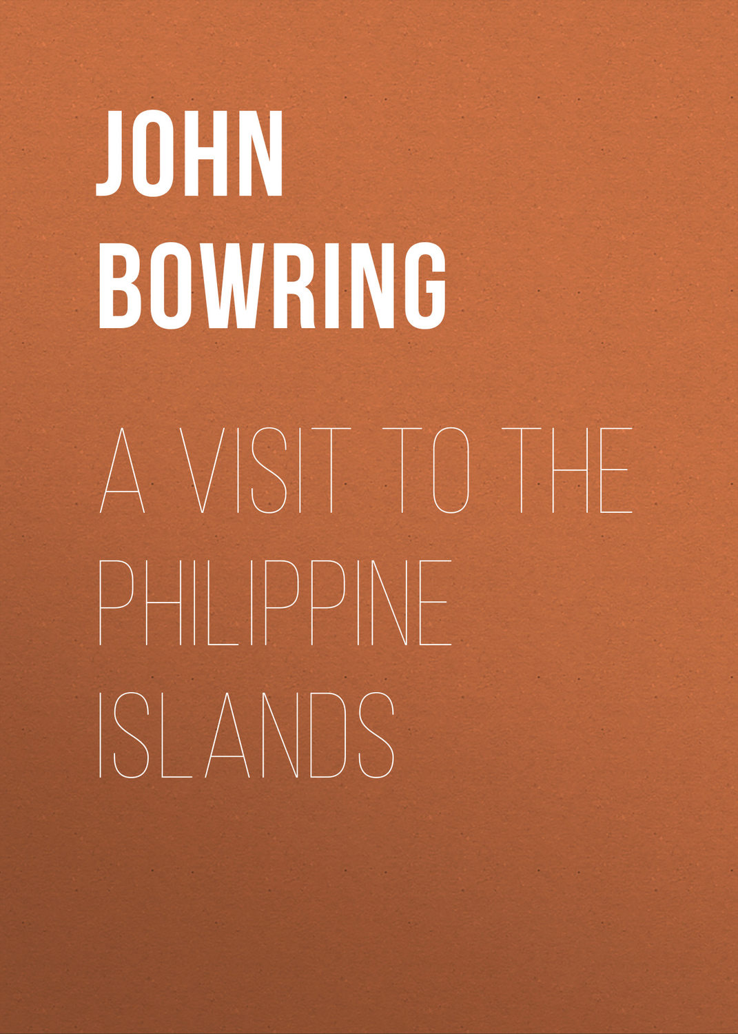 Обложка книги «A Visit to the Philippine Islands»