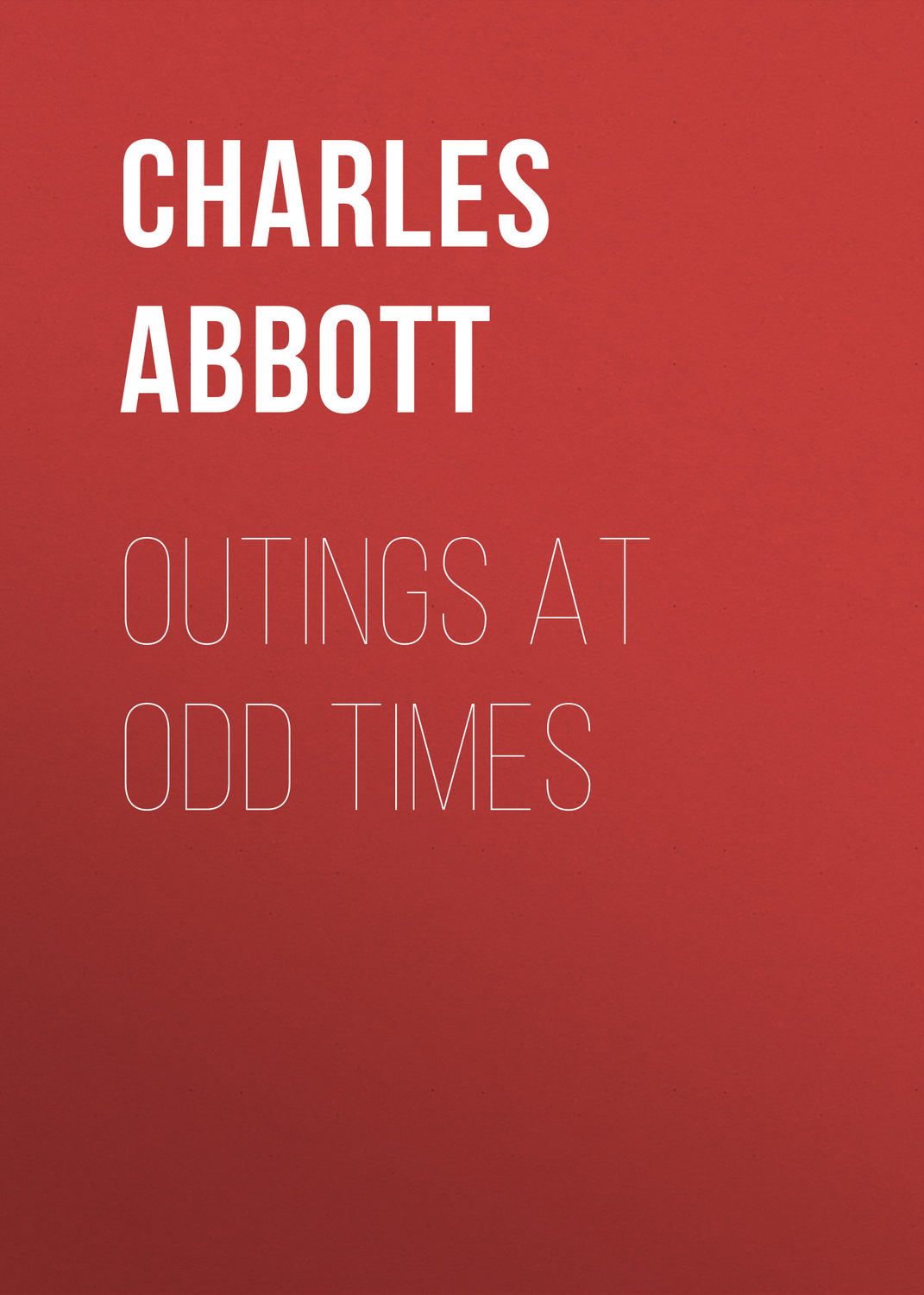Обложка книги «Outings At Odd Times»