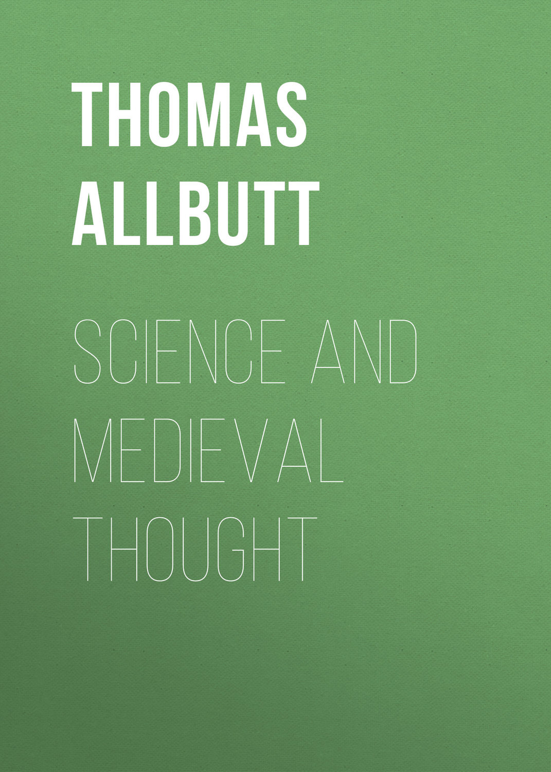 Обложка книги «Science and Medieval Thought»