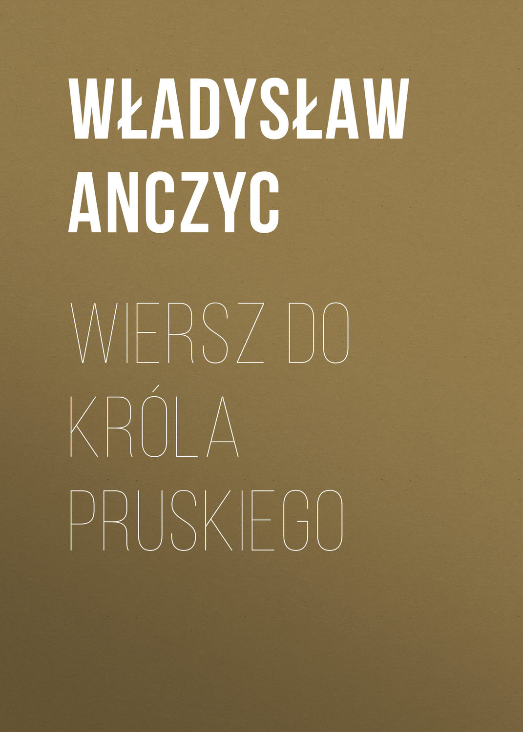 Обложка книги «Wiersz do Króla Pruskiego»